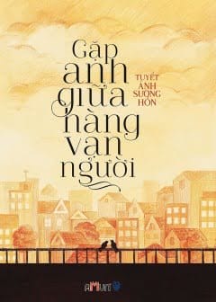 Gặp Anh Trong Hàng Vạn Người