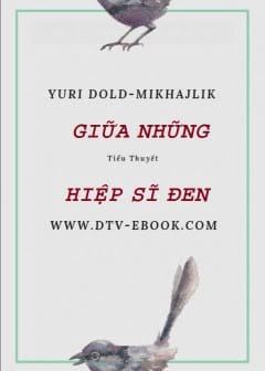 Giữa Những Hiệp Sĩ Đen Tập 1