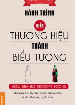 Hành Trình Biến Thương Hiệu Thành Biểu Tượng