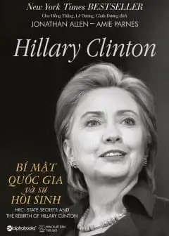 Hillary Clinton - Bí Mật Quốc Gia Và Sự Hồi Sinh