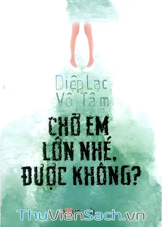Ảnh bìa sách Chờ Em Lớn Nhé. Được Không?