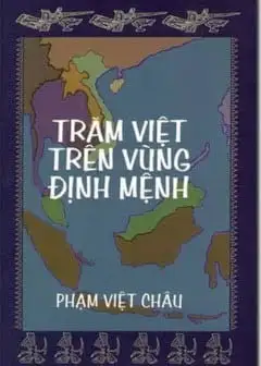 Trăm Việt Trên Vùng Định Mệnh