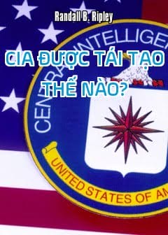 Cia Được Tái Tạo Thế Nào - James M. Lindsay