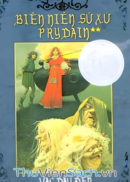Ảnh bìa sách Biên Niên Sử Xứ Prydain: Vạc Dầu Đen