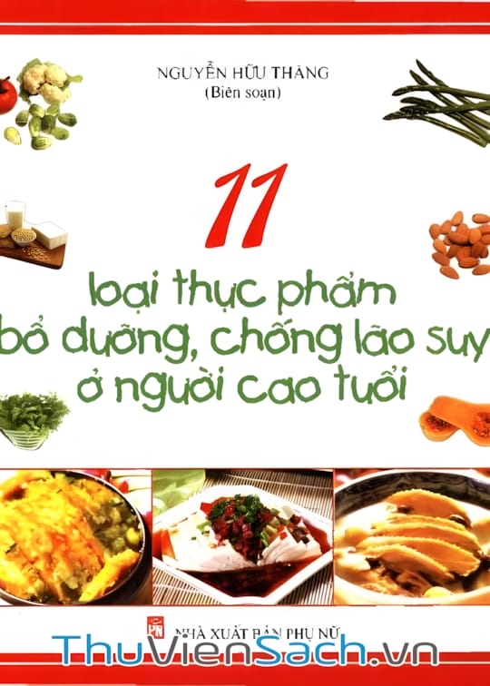 Ảnh bìa sách 11 Loại Thực Phẩm Bổ Dưỡng Chống Lão Suy Ở Người Cao Tuổi