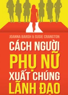 Cách Người Phụ Nữ Xuất Chúng Lãnh Đạo