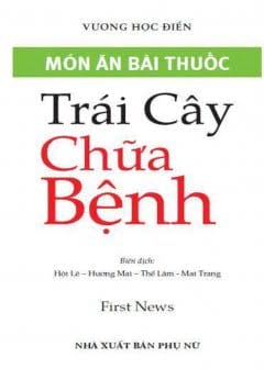 Trái Cây Chữa Bệnh - Món Ăn Bài Thuốc