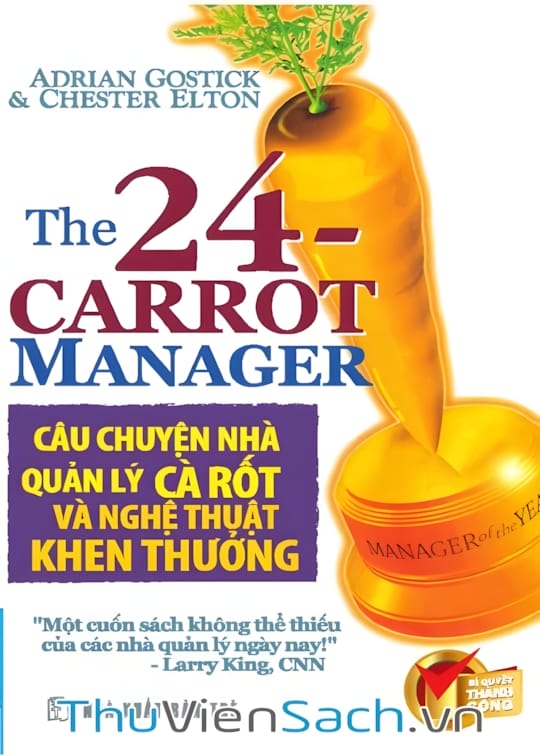 Ảnh bìa sách Câu Chuyện Nhà Quản Lý Cà Rốt Và Nghệ Thuật Khen Thưởng