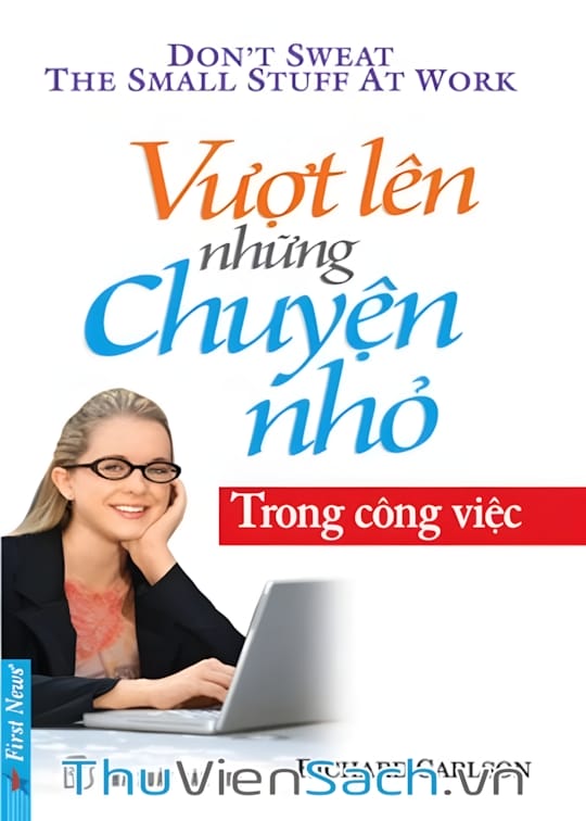 Ảnh bìa sách Vượt Lên Những Chuyện Nhỏ Trong Công Việc