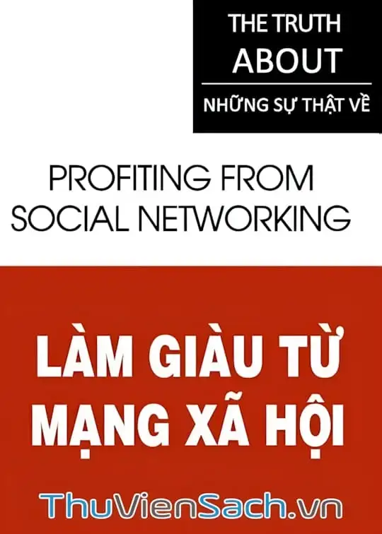 Ảnh bìa sách Những Sự Thật - Làm Giàu Từ Mạng Xã Hội