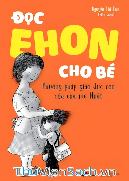Ảnh bìa sách Đọc Ehon Cho Bé - Phương Pháp Giáo Dục Con Của Cha Mẹ Nhật