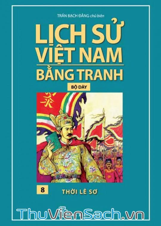 Ảnh bìa sách Lịch Sử Việt Nam Bằng Tranh Tập 8 - Thời Lê Sơ