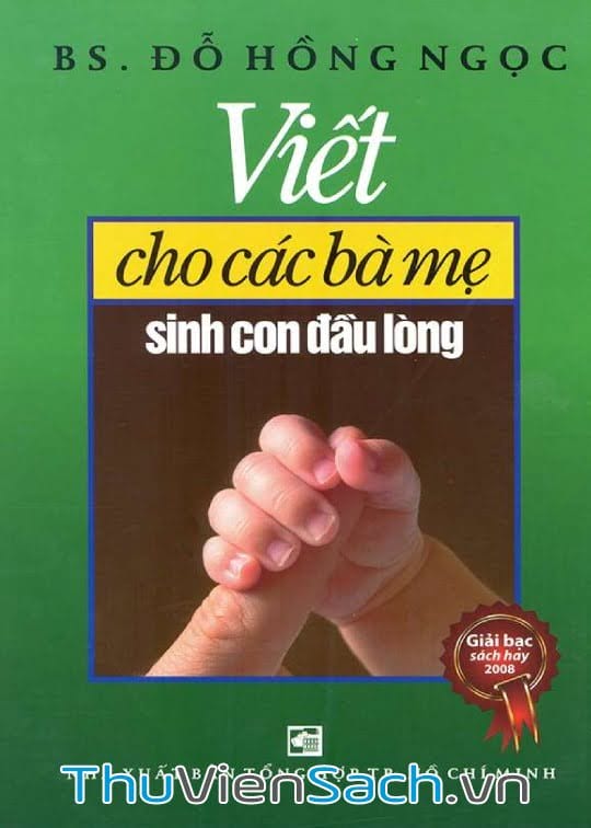 Ảnh bìa sách Viết Cho Các Bà Mẹ Sinh Con Đầu Lòng