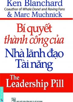 Bí Quyết Thành Công Của Nhà Lãnh Đạo Tài Năng