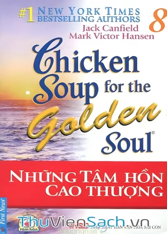 Ảnh bìa sách Chicken Soup For The Soul - Tập 8: Những Tâm Hồn Cao Thượng