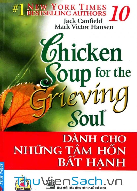 Ảnh bìa sách Chicken Soup For The Soul - Tập 10: Dành Cho Những Tâm Hồn Bất Hạnh