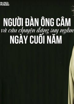 Ảnh Người Đàn Ông Câm Và Câu Chuyện Đáng Suy Ngẫm Ngày Cuối Năm