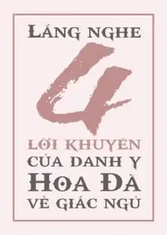 Ảnh Lắng Nghe 4 Lời Khuyên Của Danh Y Hoa Đà Về Giấc Ngủ