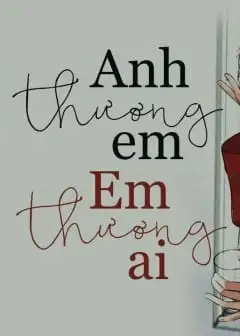 Ảnh Em Thương Anh Anh Thương Ai?