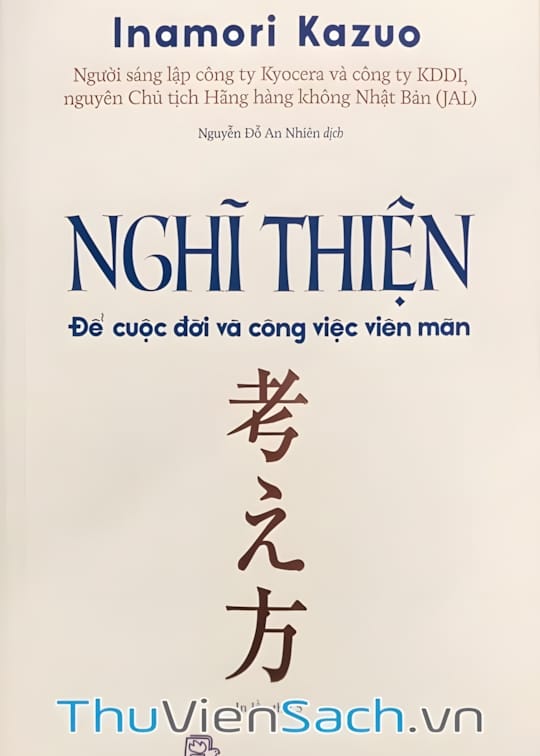 Ảnh bìa sách Nghĩ Thiện Để Cuộc Đời Và Công Việc Viên Mãn