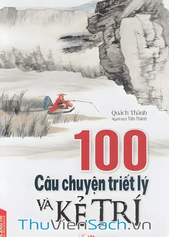 Ảnh bìa sách 100 Câu Chuyện Triết Lý Và Kẻ Trí