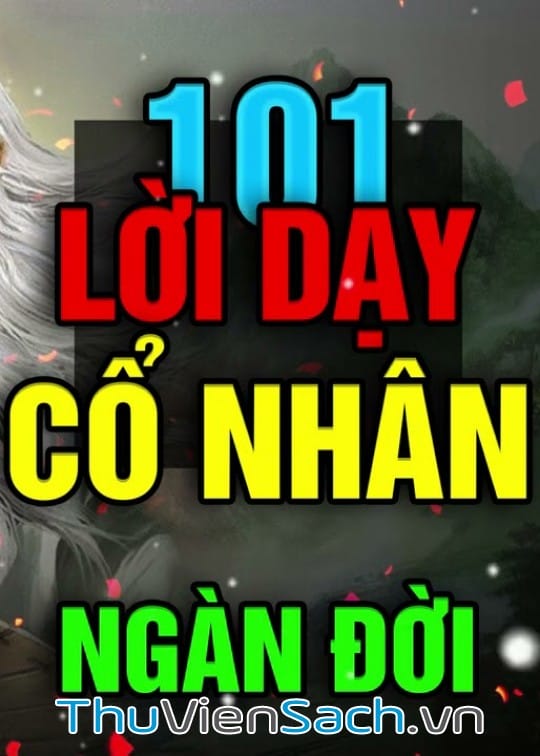 Ảnh bìa sách 101 Lời Dạy Cổ Nhân Ngàn Đời Đúc Kết