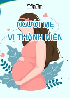 Người Mẹ Vị Thành Niên