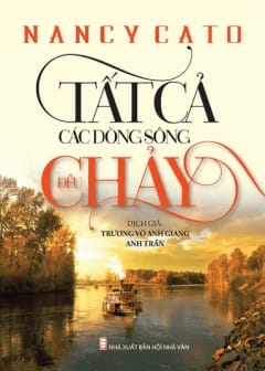 Tất Cả Các Dòng Sông Đều Chảy