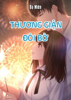 Thương Giận Đôi Bờ