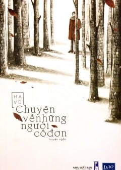 Chuyện Về Những Người Cô Đơn