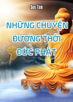 Những Chuyện Đương Thời Đức Phật