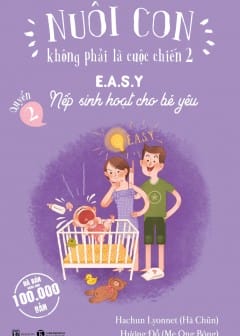 Nuôi Con Không Phải Là Cuộc Chiến - Quyển 2