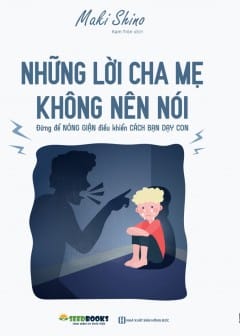 Những Lời Cha Mẹ Không Nên Nói