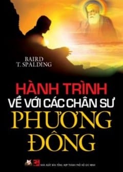 Hành Trình Về Với Các Chân Sư Phương Đông