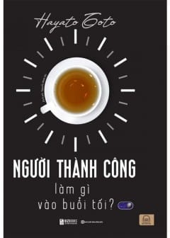 Người Thành Công Làm Gì Vào Buổi Tối