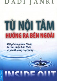 Từ Nội Tâm Hướng Ra Bên Ngoài