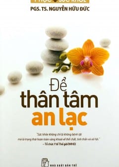 Để Thân Tâm An Lạc