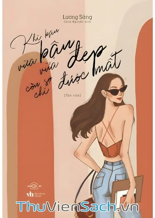 Ảnh bìa sách Khi Bạn Vừa Bận Vừa Đẹp Còn Sợ Chi Được Mất