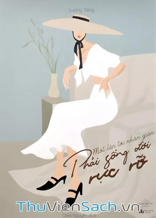 Ảnh bìa sách Một Lần Tới Nhân Gian Phải Sống Đời Rực Rỡ