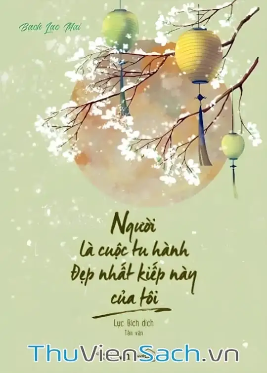 Ảnh bìa sách Người Là Cuộc Tu Hành Đẹp Nhất Kiếp Này Của Tôi