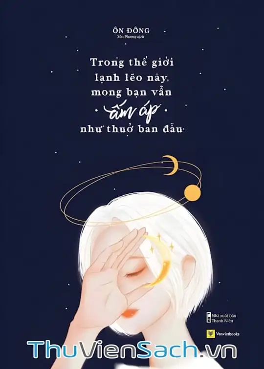 Ảnh bìa sách Trong Thế Giới Lạnh Lẽo Này, Mong Bạn Vẫn Ấm Áp Như Thuở Ban Đầu