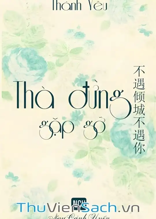 Ảnh bìa sách Thà Đừng Gặp Gỡ