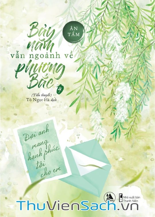 Ảnh bìa sách Bảy Năm Vẫn Ngoảnh Về Phương Bắc - Phần 1