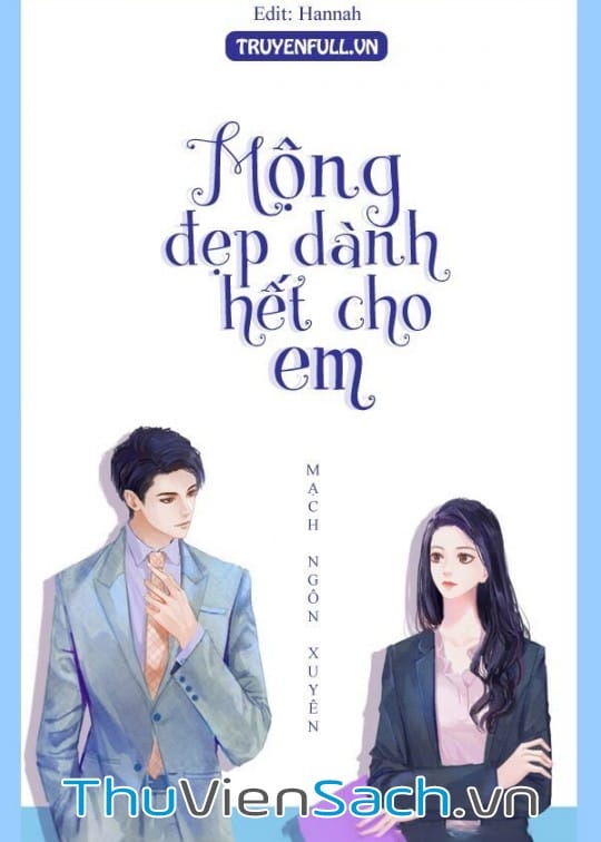 Ảnh bìa sách Hết Thảy Mộng Đẹp Đều Dành Cho Em