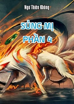 Sủng Mị - Phần 4