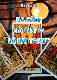 Ba Cách Giải Nghĩa Lá Bài Tarot