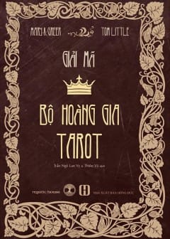 Giải Mã Bộ Hoàng Gia Tarot