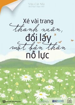 Xé Vài Trang Thanh Xuân, Đổi Lấy Một Bản Thân Nỗ Lực