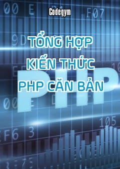 Tổng Hợp Kiến Thức Php Căn Bản