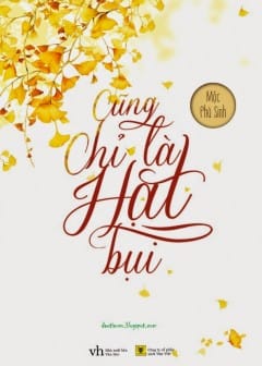 Cũng Chỉ Là Hạt Bụi